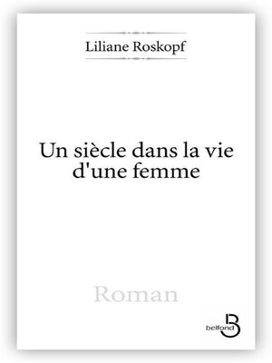 cover image of Un siècle dans la vie d'une femme